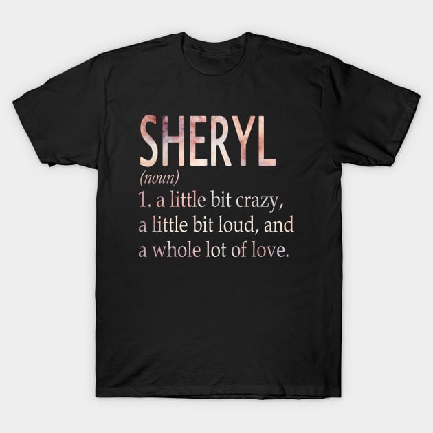 Sheryl Girl Name Definition T-Shirt by ThanhNga